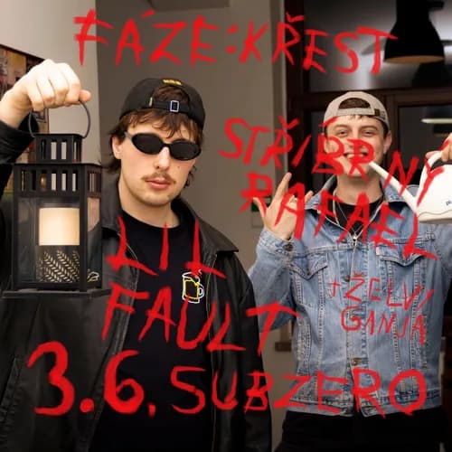 Event image Subzero Fáze (křest EP): Lil Fault & Stříbrný Rafael, support: Želvy Ganja