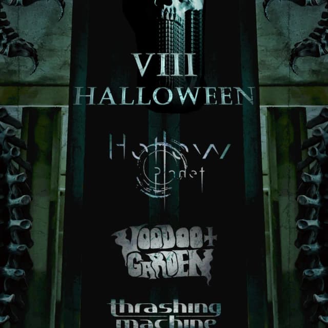 Event image Halloween: Thrashing Machine + Voodoo Garden + Hollow Planet