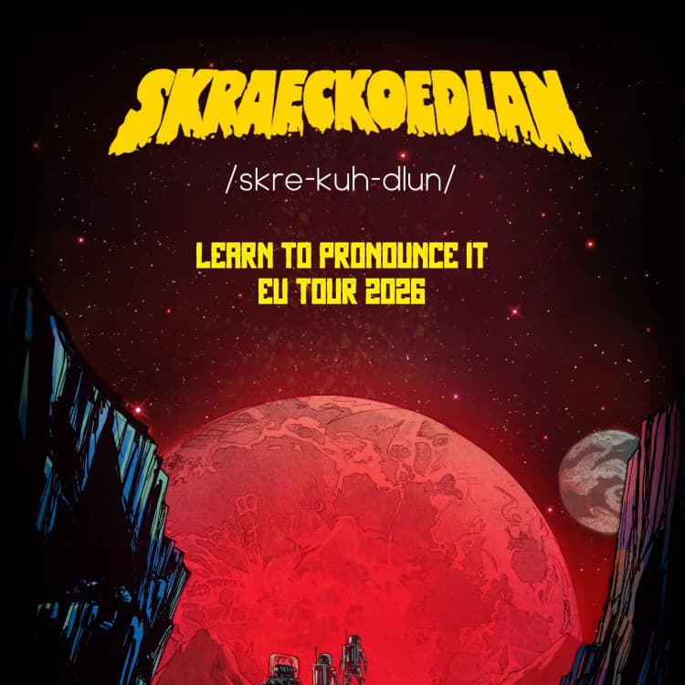 Event image Skraeckoedlan - EU Tour 