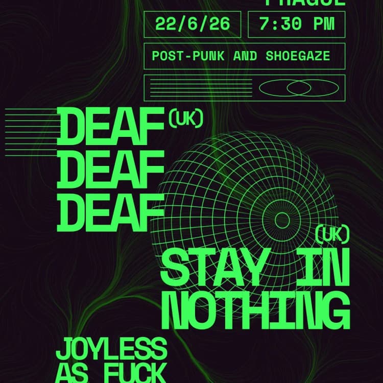 Event image deafdeafdeaf (UK) + JOYLESS AS FVCK +  Stay In Nothing (UK)